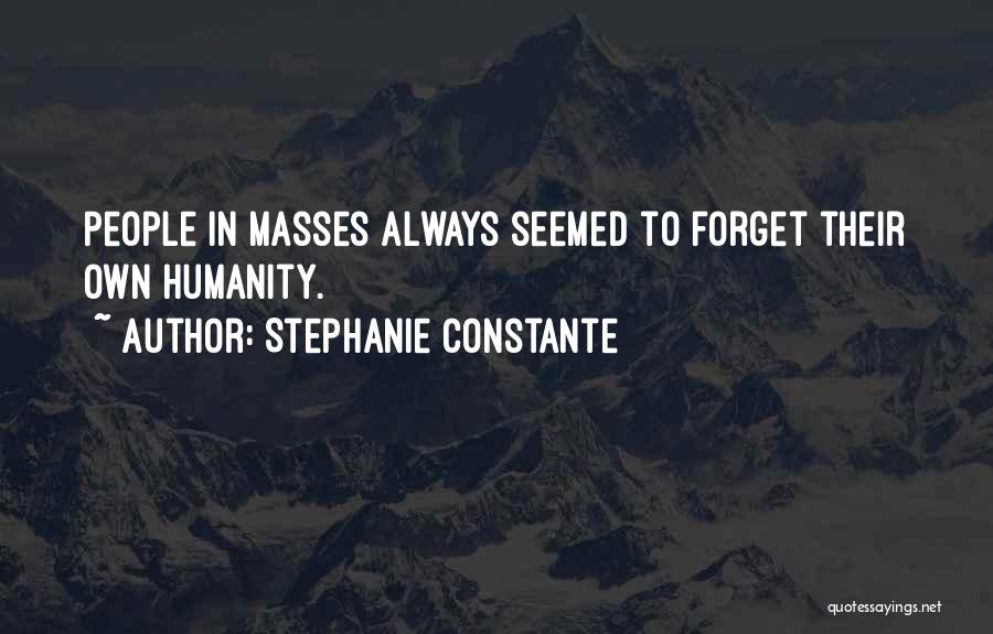 Stephanie Constante Quotes 1862862