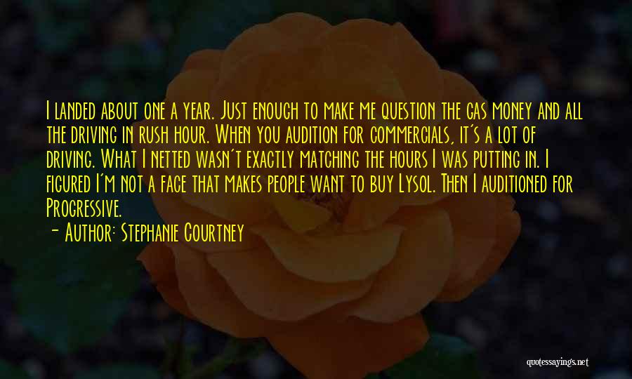 Stephanie Courtney Quotes 707581