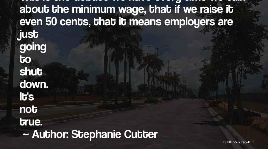 Stephanie Cutter Quotes 2186765