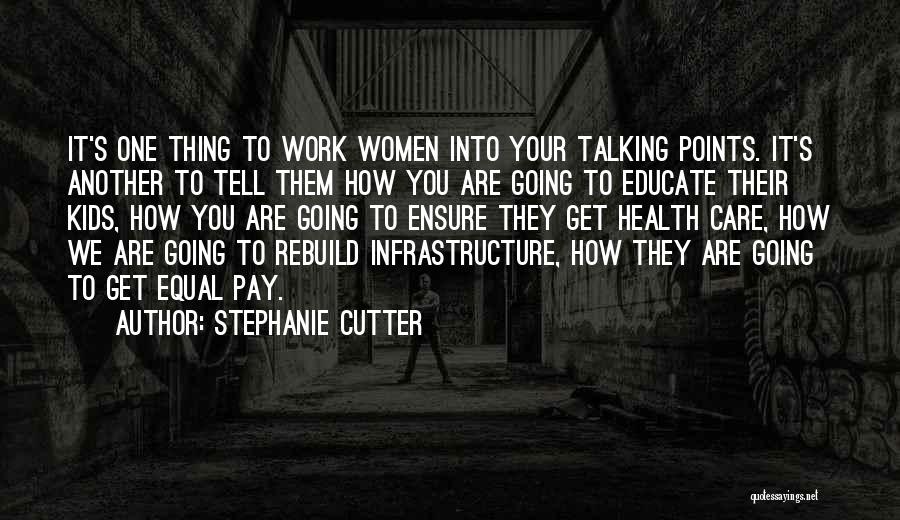 Stephanie Cutter Quotes 2258459