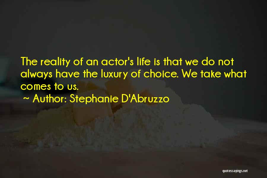 Stephanie D'Abruzzo Quotes 1026239