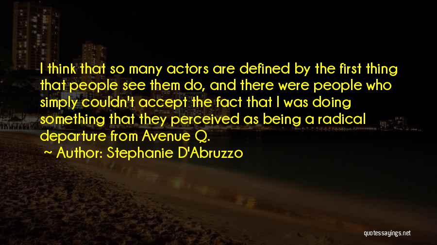 Stephanie D'Abruzzo Quotes 1143259