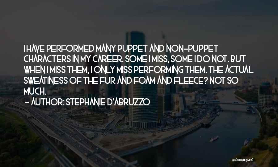 Stephanie D'Abruzzo Quotes 644422