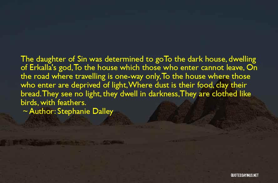 Stephanie Dalley Quotes 1921116