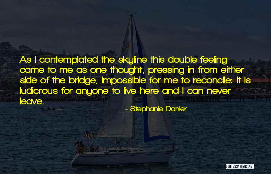 Stephanie Danler Quotes 1332081