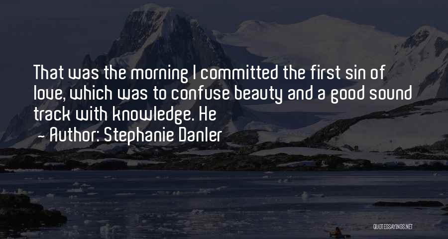 Stephanie Danler Quotes 1629258