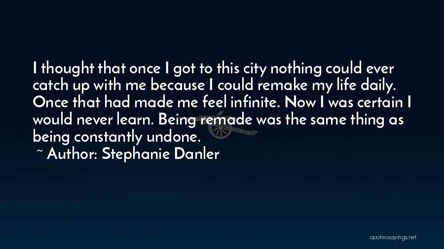 Stephanie Danler Quotes 1706278