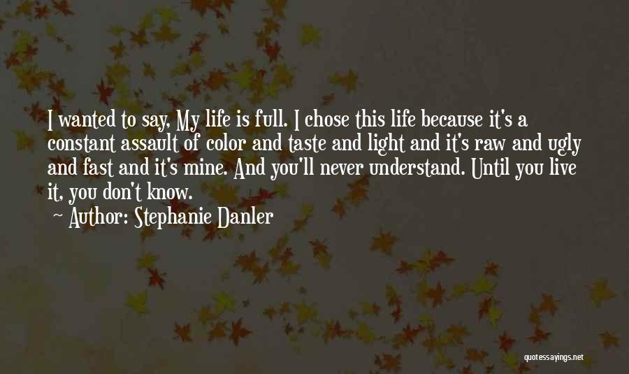 Stephanie Danler Quotes 1926500
