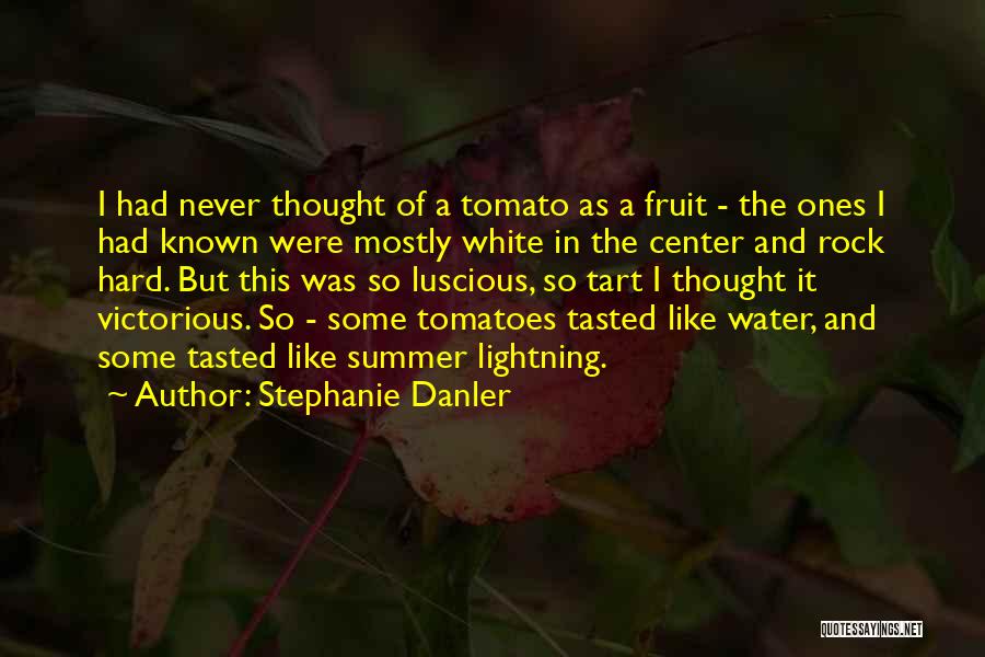 Stephanie Danler Quotes 2207769
