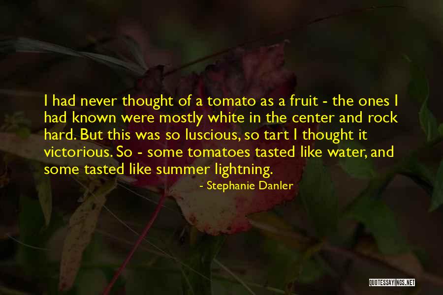 Stephanie Danler Quotes 2207769 Stephanie Danler Quotes 2207769