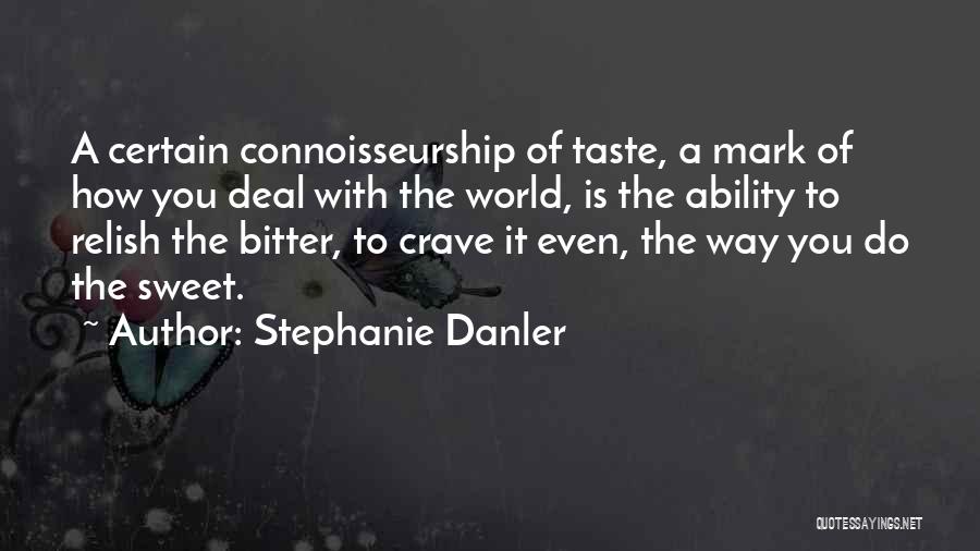 Stephanie Danler Quotes 302120