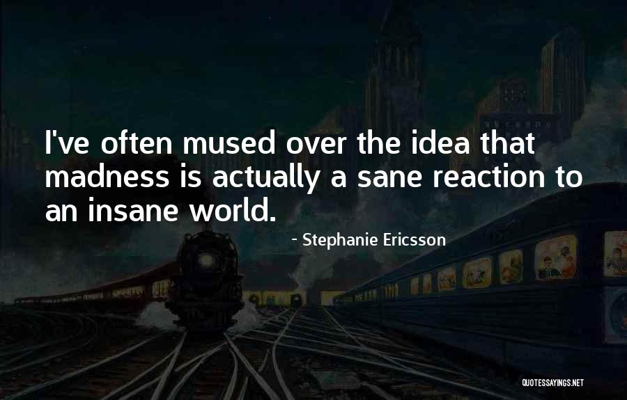 Stephanie Ericsson Quotes 1142395