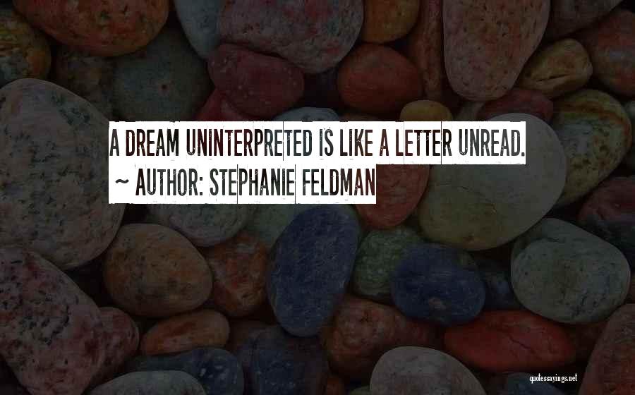 Stephanie Feldman Quotes 895089