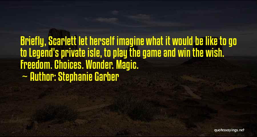 Stephanie Garber Quotes 1550249