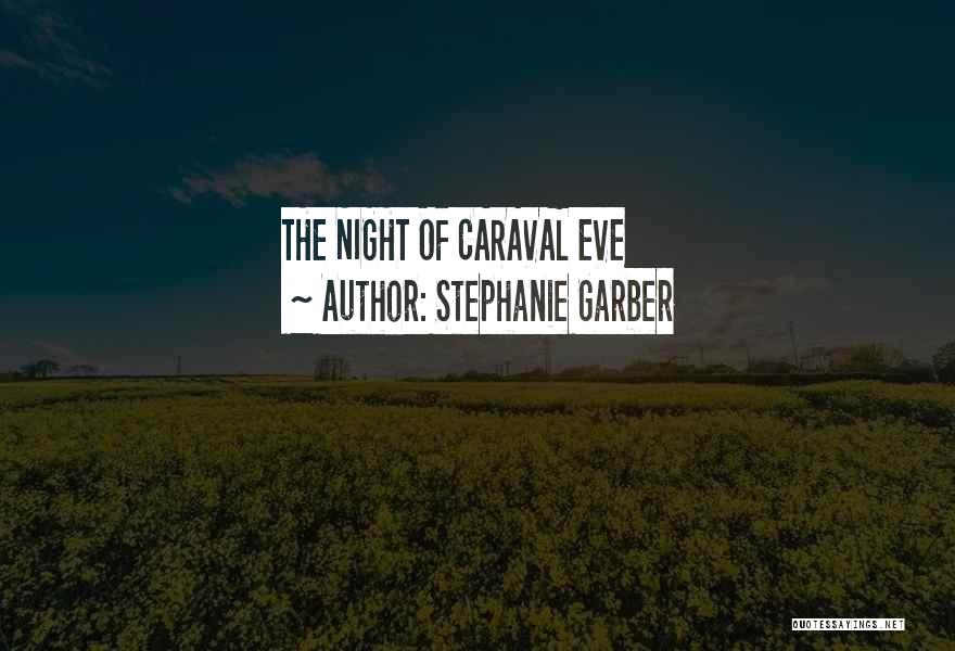 Stephanie Garber Quotes 531292