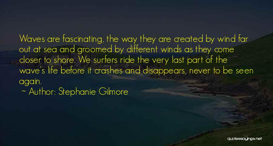 Stephanie Gilmore Quotes 1436945