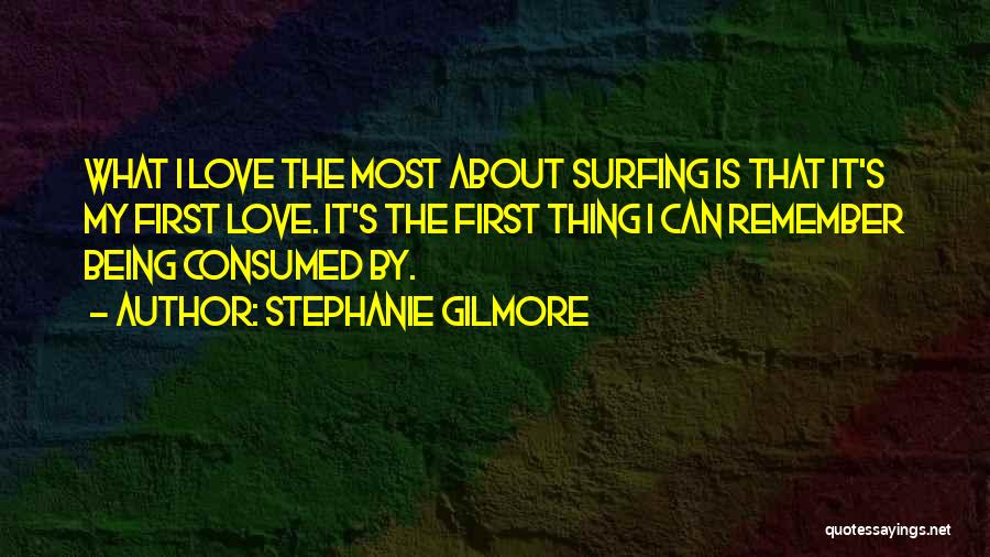 Stephanie Gilmore Quotes 322921