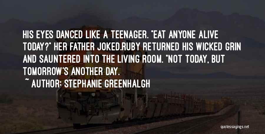 Stephanie Greenhalgh Quotes 379581