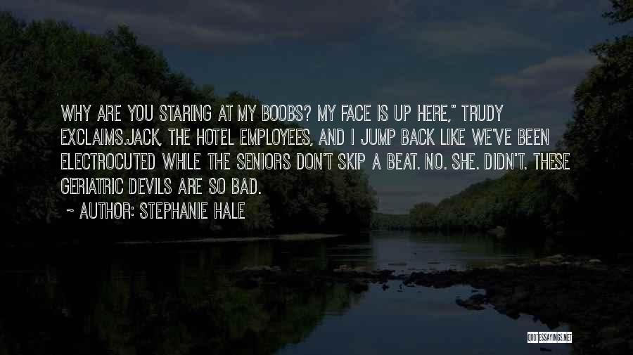Stephanie Hale Quotes 242067