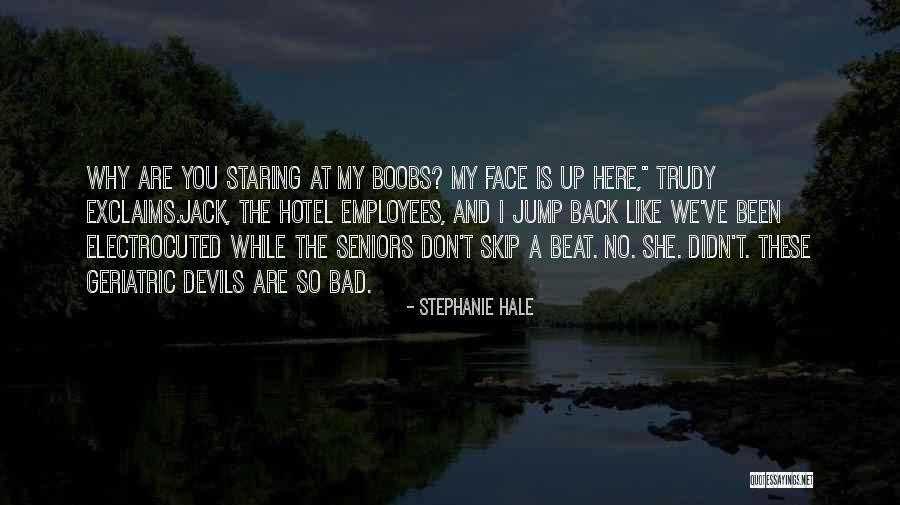 Stephanie Hale Quotes 242067