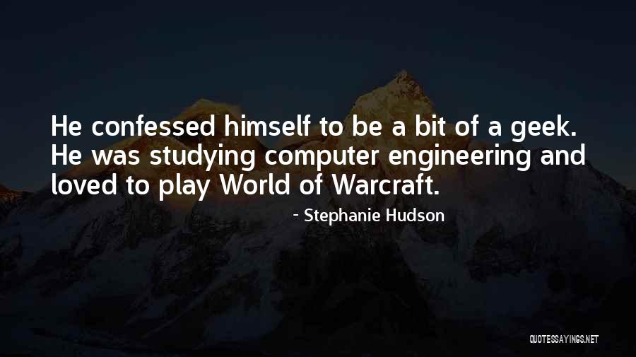 Stephanie Hudson Quotes 1348758