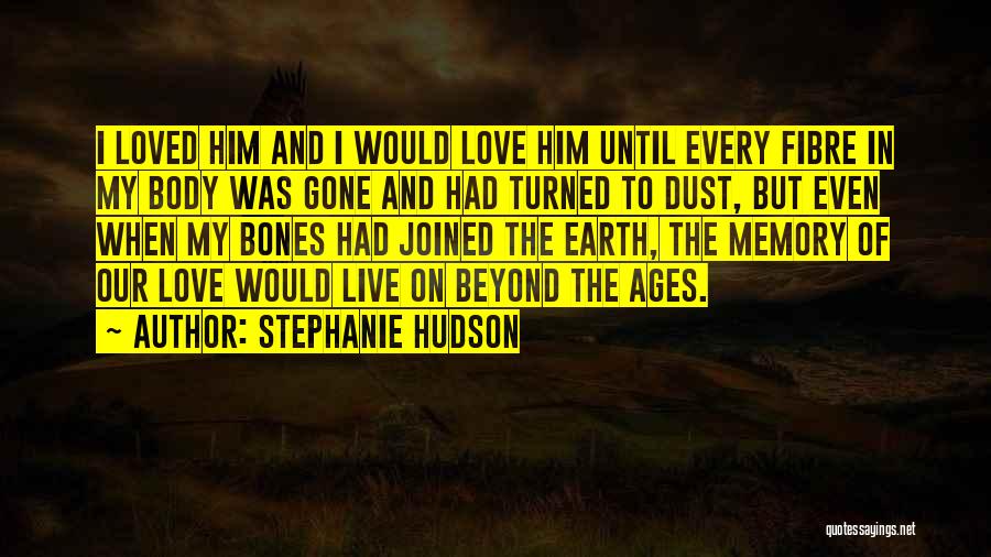 Stephanie Hudson Quotes 906625