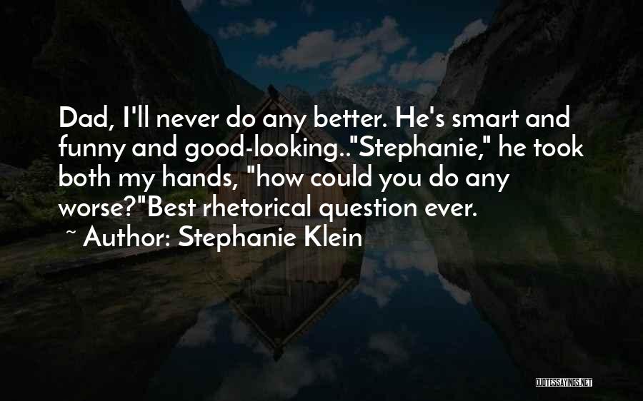Stephanie Klein Quotes 1564607