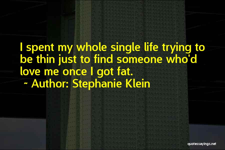 Stephanie Klein Quotes 2126852