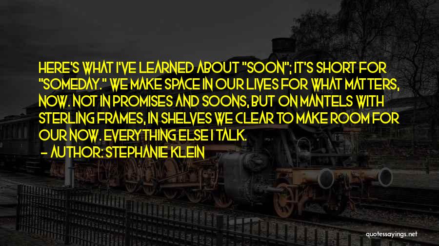 Stephanie Klein Quotes 298814