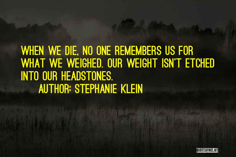 Stephanie Klein Quotes 496584