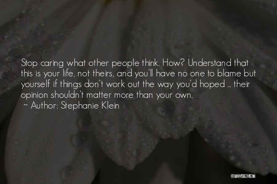 Stephanie Klein Quotes 557777