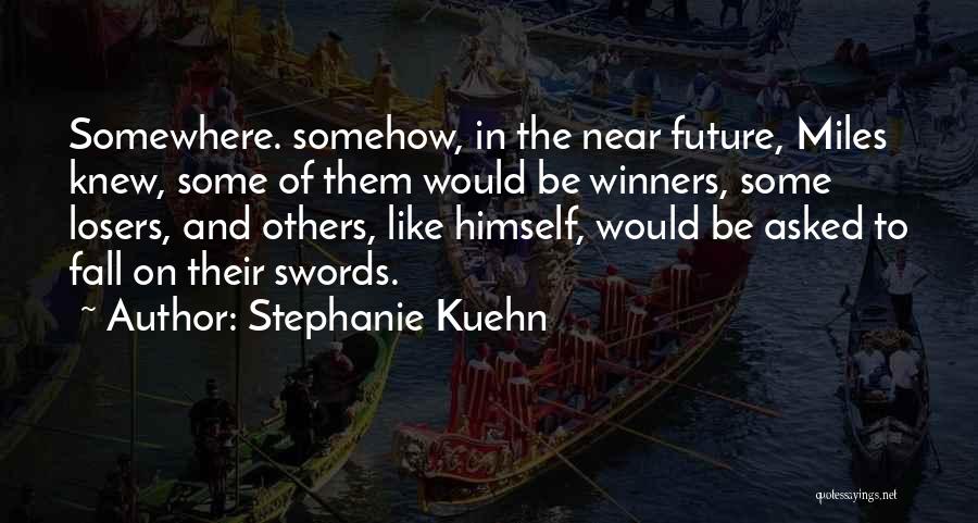 Stephanie Kuehn Quotes 1603101