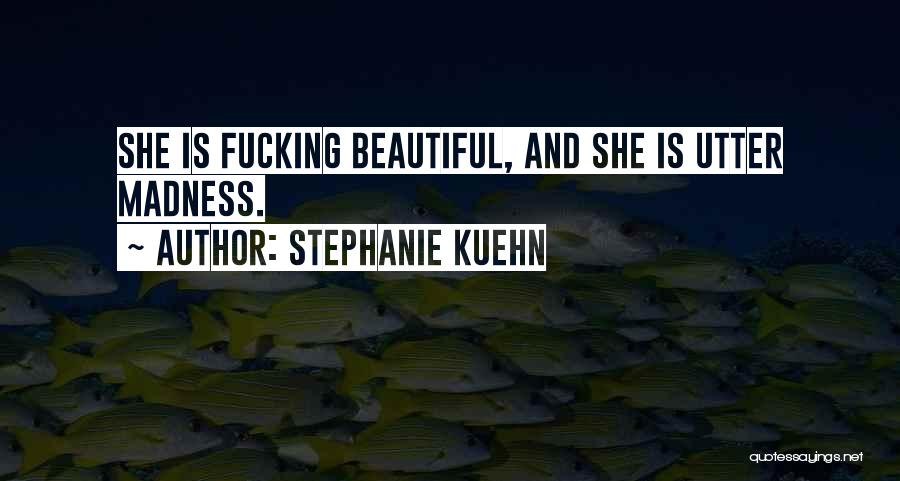 Stephanie Kuehn Quotes 1755807