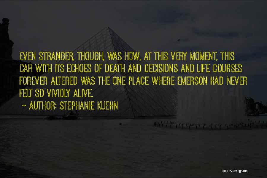 Stephanie Kuehn Quotes 718288