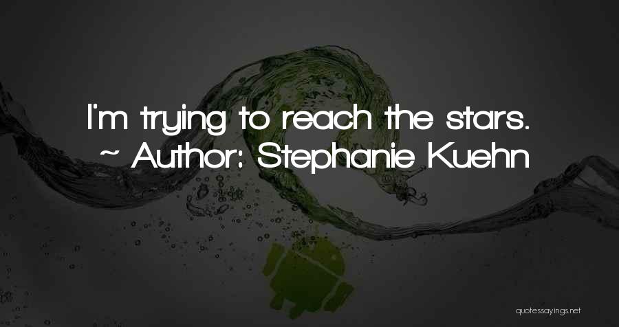 Stephanie Kuehn Quotes 91417