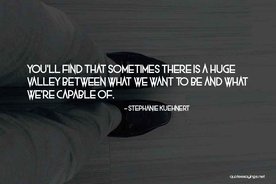 Stephanie Kuehnert Quotes 818082