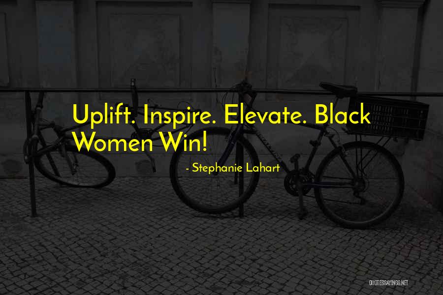 Stephanie Lahart Quotes 1768692 Stephanie Lahart Quotes 1768692