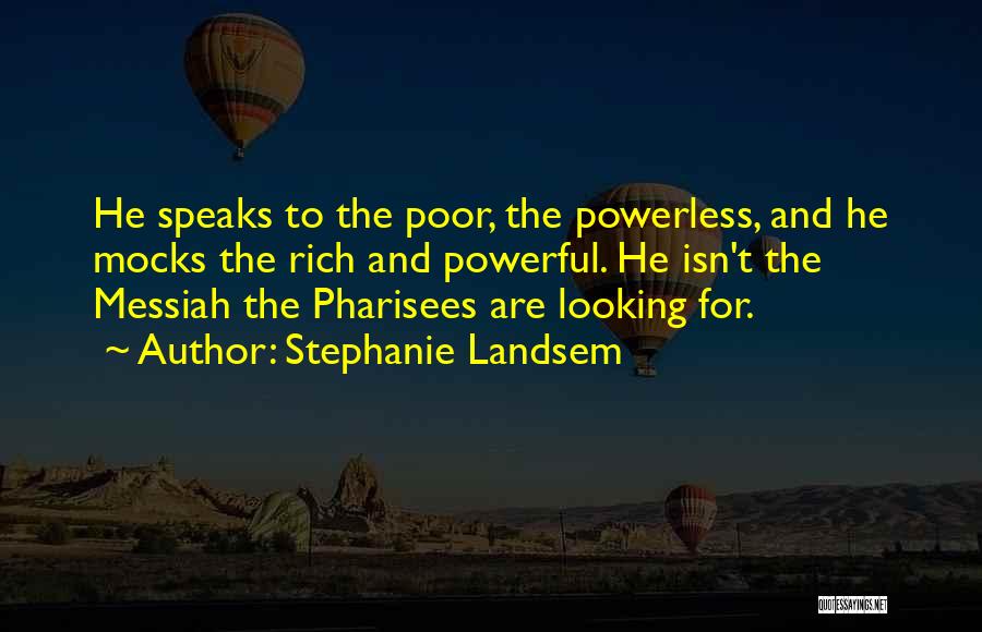 Stephanie Landsem Quotes 332133