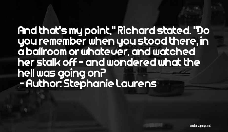 Stephanie Laurens Quotes 1606119