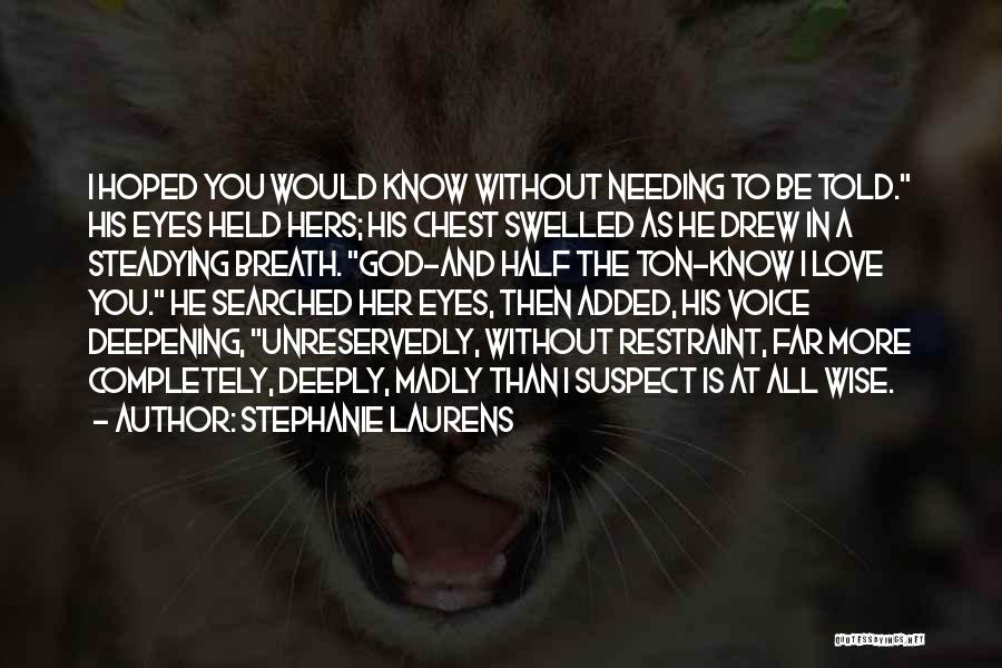 Stephanie Laurens Quotes 1724537