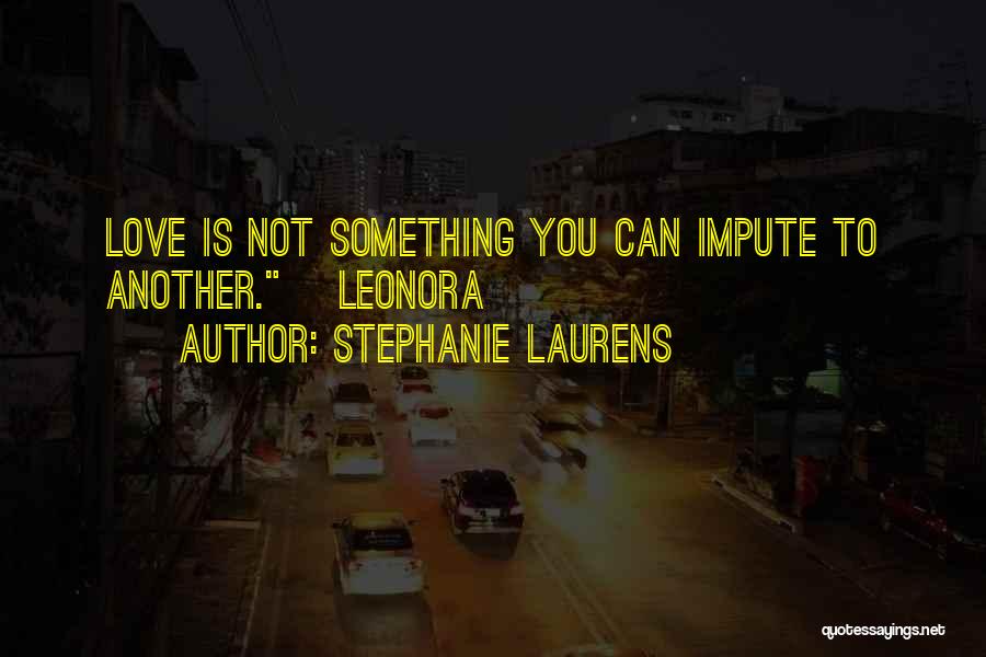 Stephanie Laurens Quotes 555882