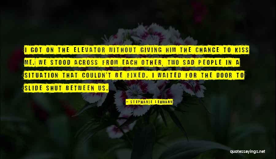 Stephanie Lehmann Quotes 936564 Stephanie Lehmann Quotes 936564