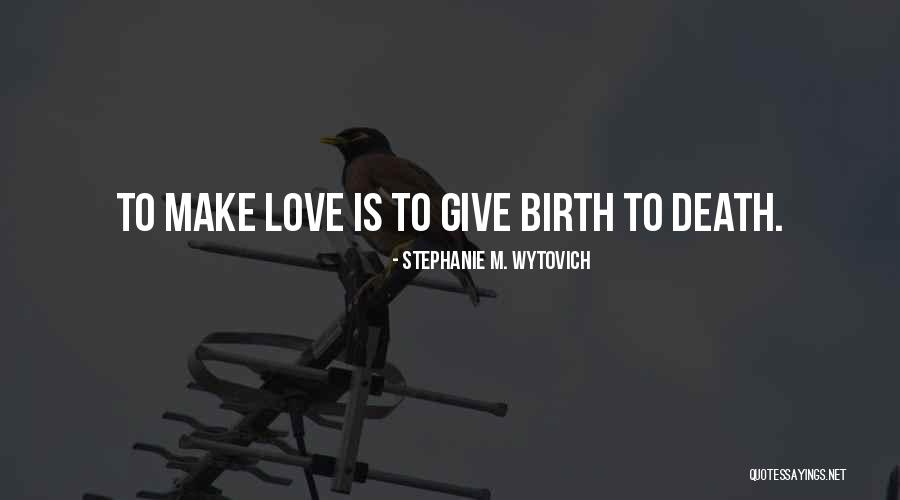 Stephanie M. Wytovich Quotes 1145316