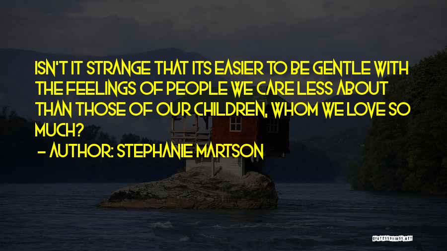 Stephanie Martson Quotes 1822340