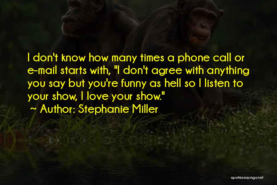 Stephanie Miller Quotes 2167195