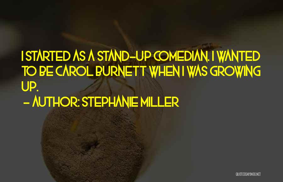 Stephanie Miller Quotes 882731