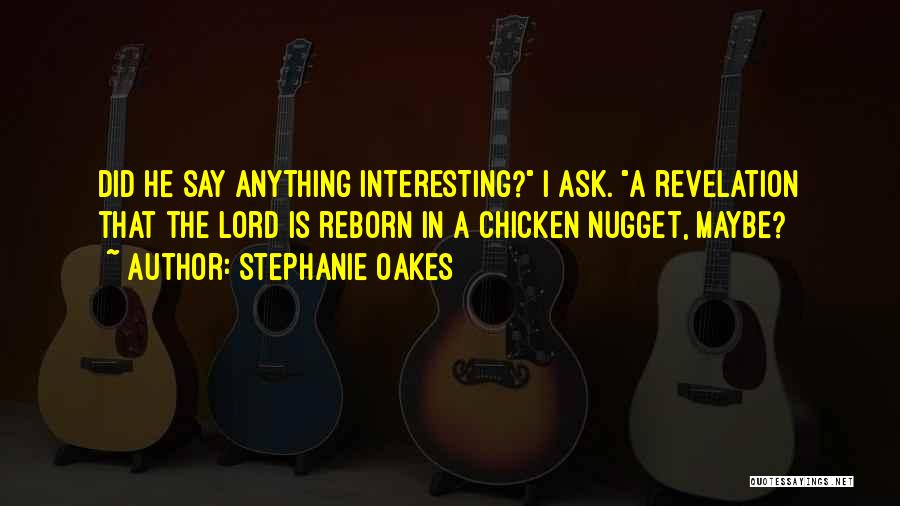 Stephanie Oakes Quotes 2051966