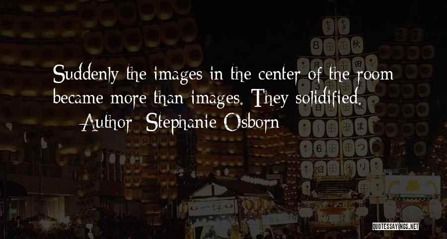 Stephanie Osborn Quotes 1834368