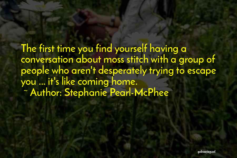 Stephanie Pearl-McPhee Quotes 1509264