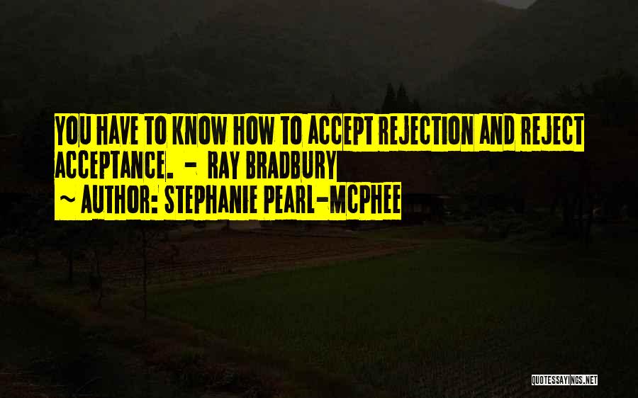 Stephanie Pearl-McPhee Quotes 1625438